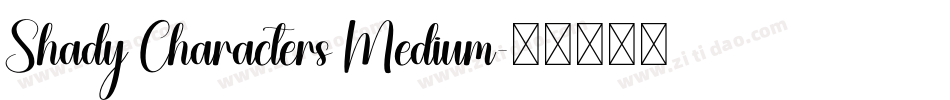 Shady Characters Medium字体转换